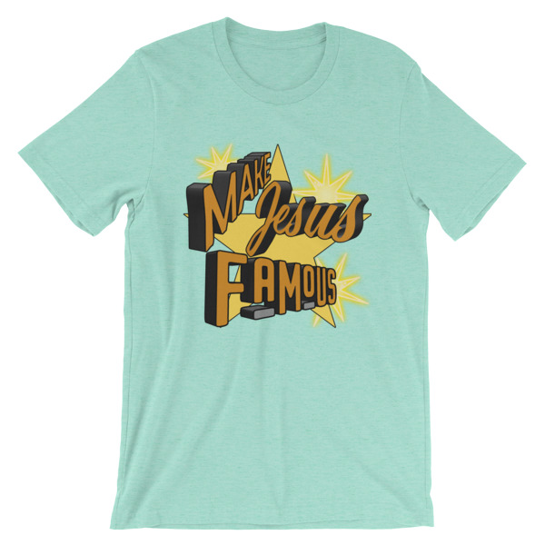 Make Jesus Famous - Image 4