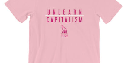 Unlearn Capitalism