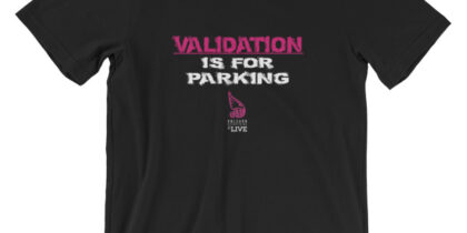 Validation Is For Parking